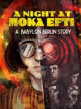 A Night in Moka Efti: A Babylon Berlin Story
