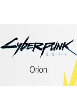 Cyberpunk 2077: Project Orion