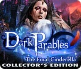 Dark Parables: The Final Cinderella - Collector's Edition