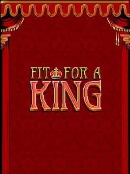 Fit For A King