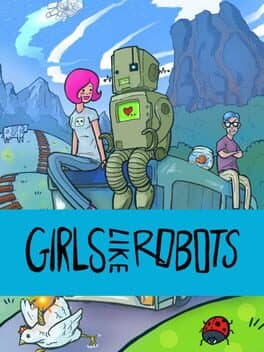 Girls Like Robots