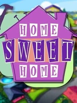 Home Sweet Home
