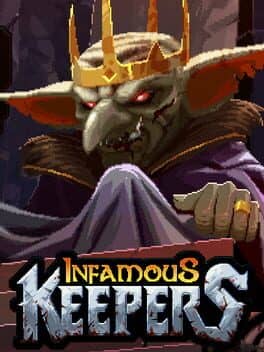 Infamous Keepers