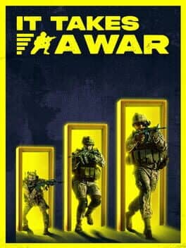 It Takes a War