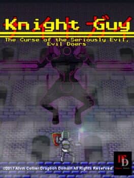 Knight Guy: The Curse of the Seriously Evil, Evil Doers