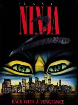 Last Ninja 2: Back with a Vengeance