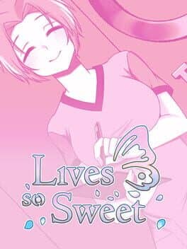 Lives so Sweet