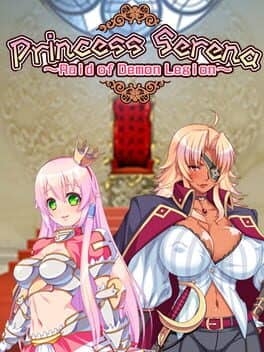 Princess Serena ~Raid of Demon Legion~