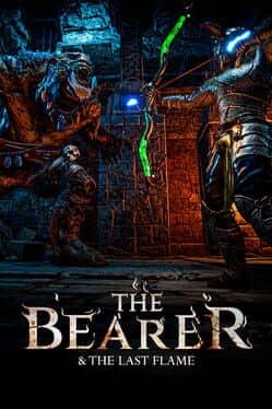 The Bearer & The Last Flame